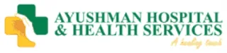 Ayushman Hospital & Health Services